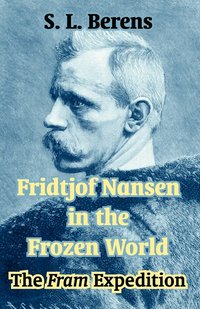 bokomslag Fridtjof Nansen in the Frozen World