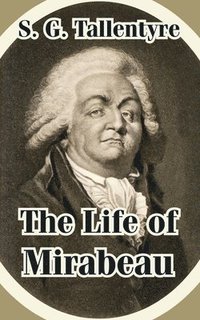 bokomslag The Life of Mirabeau