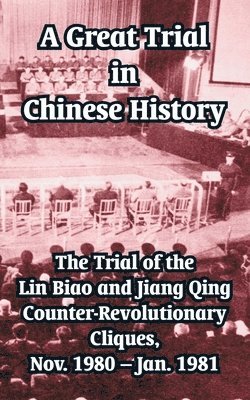 bokomslag A Great Trial in Chinese History