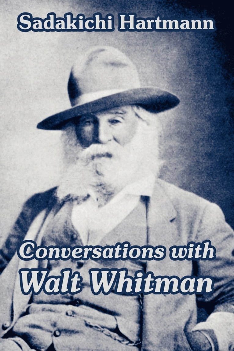 Conversations with Walt Whitman