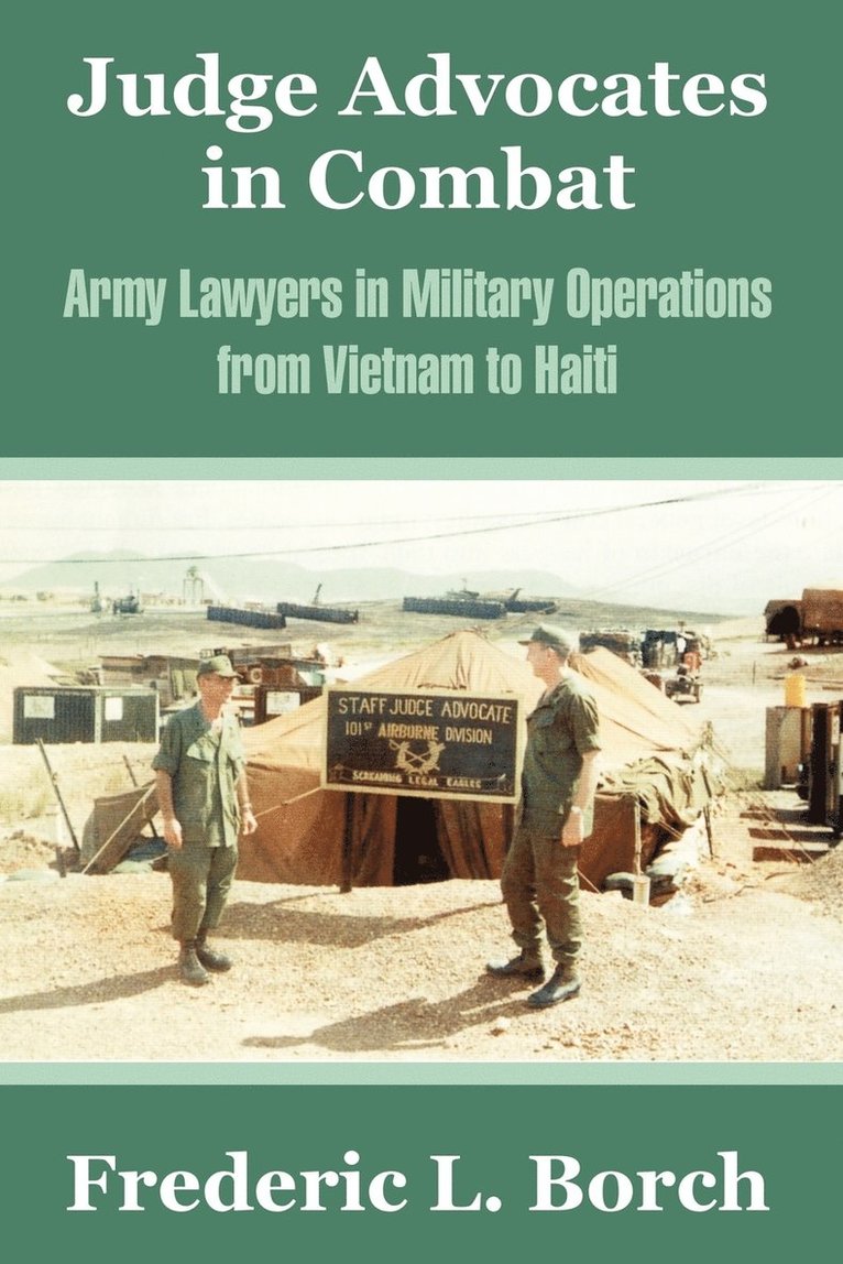 Frederic L Borch, Frederic L. Borch - Judge Advocates in Combat, Häftad