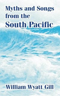 bokomslag Myths and Songs from the South Pacific