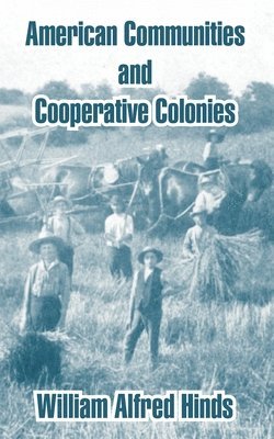 American Communities and Cooperative Colonies 1