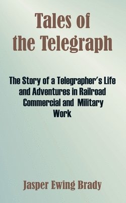 Tales of the Telegraph 1