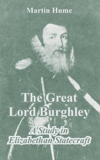 bokomslag Great Lord Burghley
