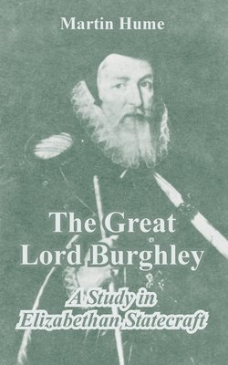 bokomslag The Great Lord Burghley