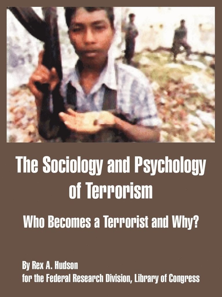 The Sociology and Psychology of Terrorism 1