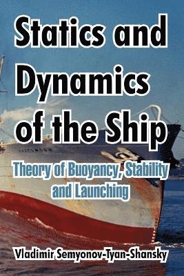 Vladimir Semyonov-Tyan-Shansky - Statics and Dynamics of the Ship, Häftad