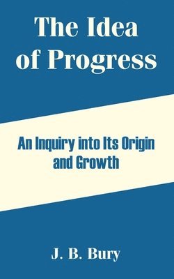 The Idea of Progress 1