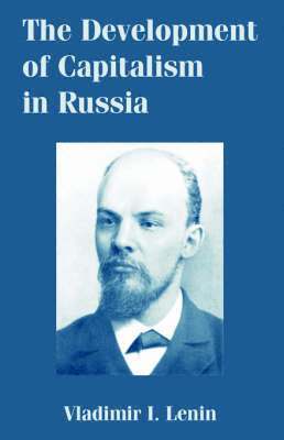 Vladimir I Lenin - Development of Capitalism in Russia, Häftad