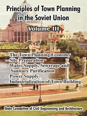 bokomslag Principles of Town Planning in the Soviet Union