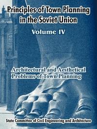 bokomslag Principles of Town Planning in the Soviet Union