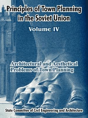 Principles of Town Planning in the Soviet Union 1