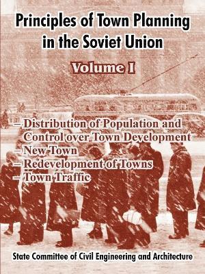 bokomslag Principles of Town Planning in the Soviet Union