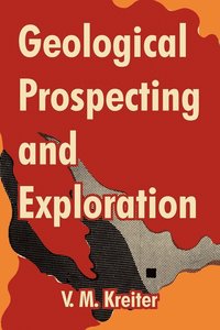 bokomslag Geological Prospecting and Exploration