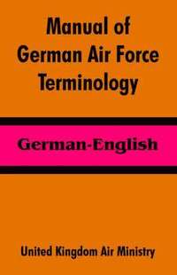bokomslag Manual of German Air Force Terminology