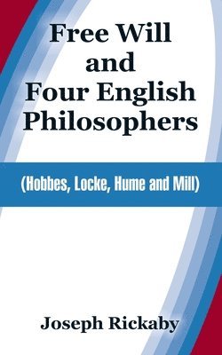 Free Will and Four English Philosophers 1