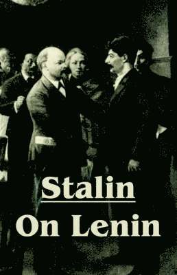 Joseph Stalin - Stalin On Lenin, Häftad