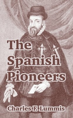 bokomslag The Spanish Pioneers