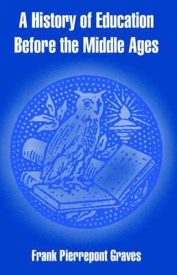 bokomslag History of Education Before the Middle Ages
