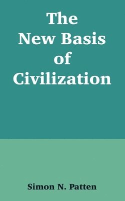 bokomslag The New Basis of Civilization