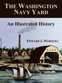 bokomslag The Washington Navy Yard