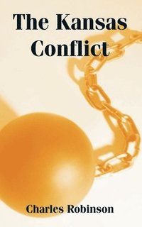 bokomslag The Kansas Conflict