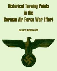 bokomslag Historical Turning Points in the German Air Force War Effort