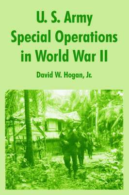 U. S. Army Special Operations in World War II 1