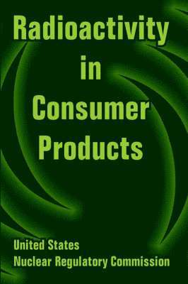 Radioactivity in Consumer Products 1