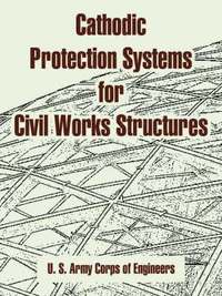 bokomslag Cathodic Protection Systems for Civil Works Structures