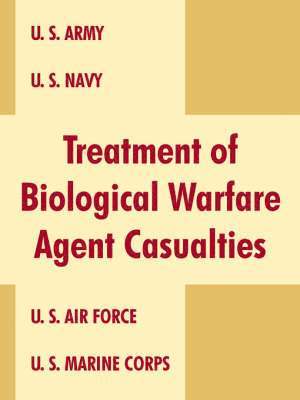 U S Department of Defense - Treatment of Biological Warfare Agent Casualties, Häftad
