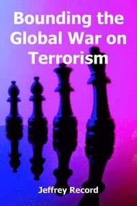 bokomslag Bounding the Global War on Terrorism