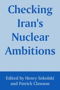 bokomslag Checking Iran's Nuclear Ambitions