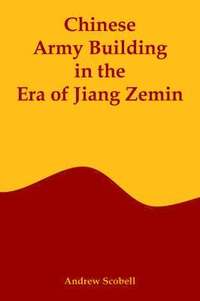 bokomslag Chinese Army Building in the Era of Jiang Zemin
