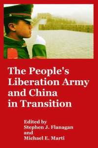 bokomslag The People's Liberation Army and China in Transition