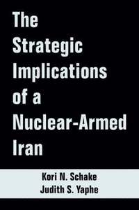 bokomslag The Strategic Implications of a Nuclear-Armed Iran