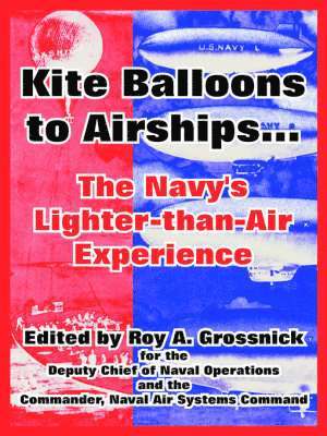 Kite Balloons to Airships... 1