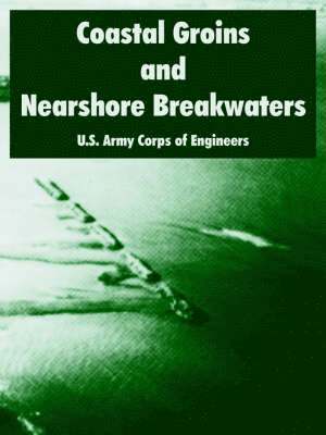 U S Army Corps of Engineers - Coastal Groins and Nearshore Breakwaters, Häftad