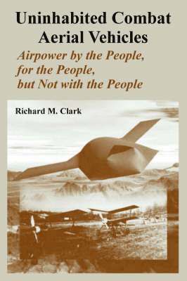 Richard M Clark, Richard M. Clark, M. Clark, Richard - Uninhabited Combat Aerial Vehicles, Häftad