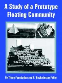 bokomslag A Study of a Prototype Floating Community