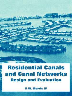 Residential Canals and Canal Networks 1