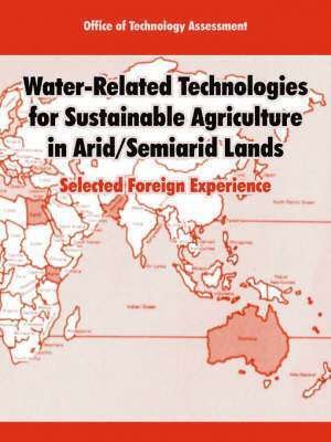 Water-Related Technologies for Sustainable Agriculture in Arid/Semiarid Lands 1