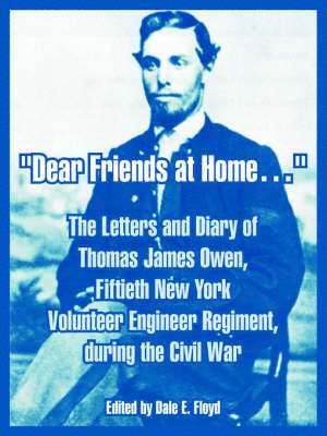Thomas James Owen, James Owen, Thomas, Dale E Floyd, Dale E. Floyd, E. Floyd, Dale - "Dear Friends at Home.", Häftad