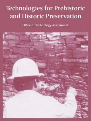 Technologies for Prehistoric and Historic Preservation 1