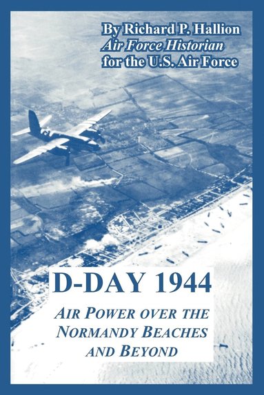 Richard P Hallion, U S Air Force - D-Day 1944, Häftad