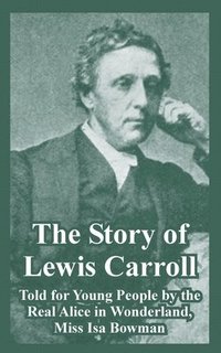bokomslag The Story of Lewis Carroll