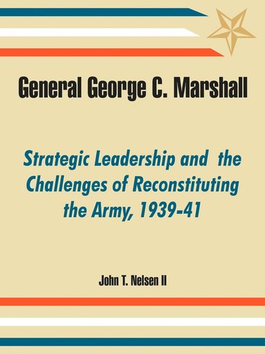 bokomslag General George C. Marshall