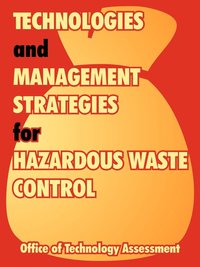 bokomslag Technologies and Management Strategies for Hazardous Waste Control