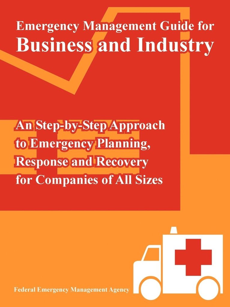 Emergency Management Guide for Business and Industry 1